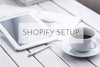 Shopify Setup